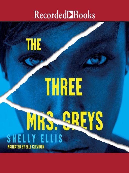 Title details for The Three Mrs. Greys by Shelly Ellis - Available